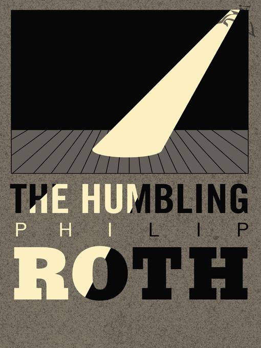 Title details for The Humbling by Philip Roth - Available